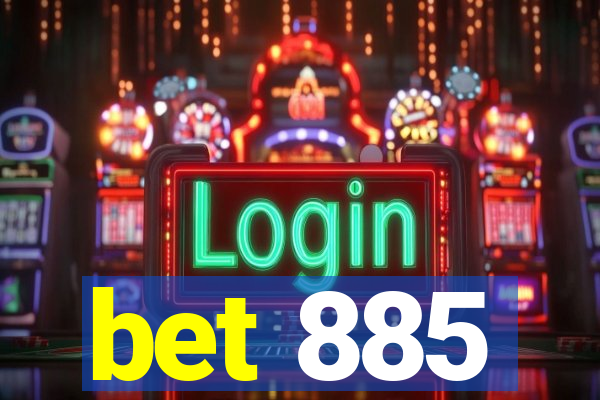 bet 885